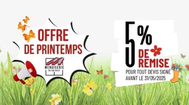 Offre de printemps menuiserie